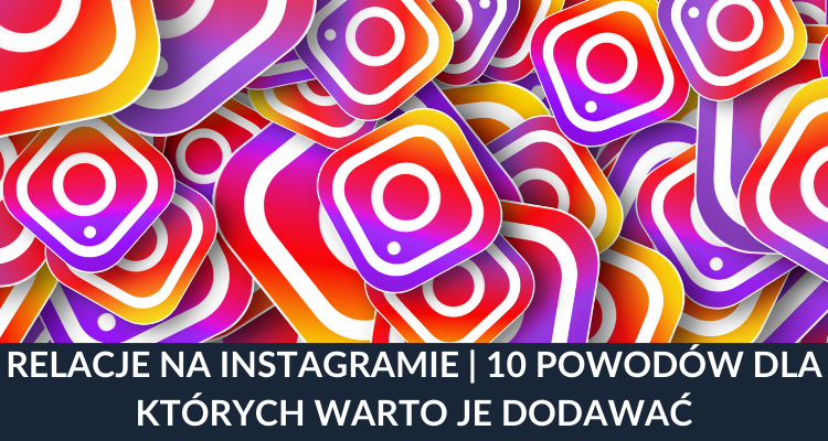 Relacje na instagramie przykłady