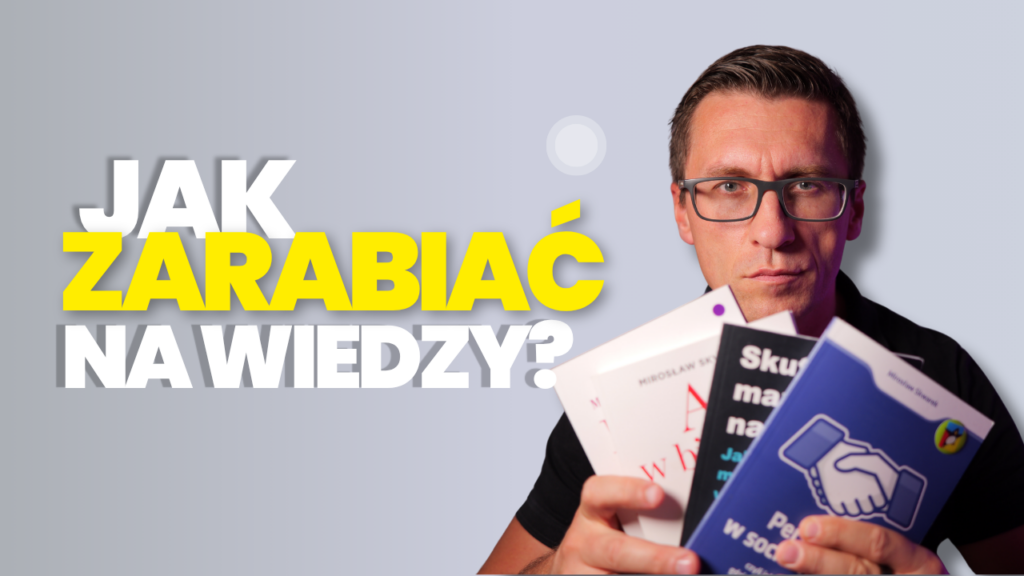 jak zarabiać na wiedzy